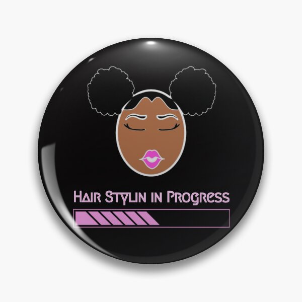 Item preview, Hair Stylin in Progress designed and sold by AsiaticTraveler.