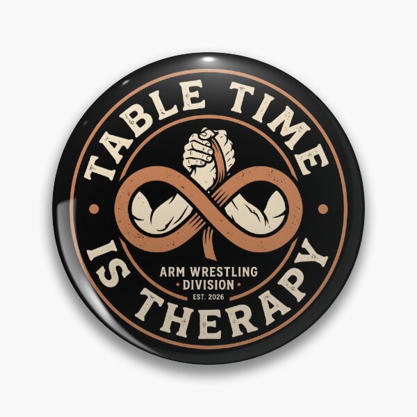 Item preview, Table Time Is Therapy Arm Wrestling Vintage Badge designed and sold by SplashTastic.
