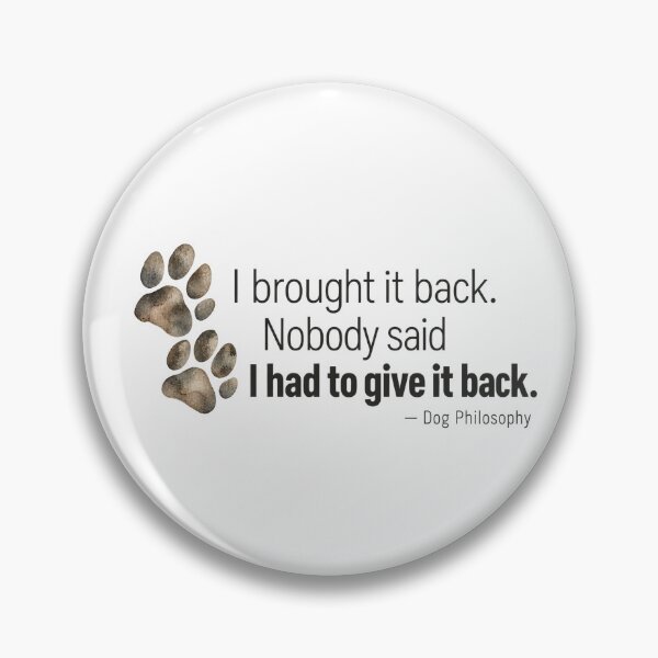 Item preview, Funny Dog Fetch Quote designed and sold by HoldYourPoint.
