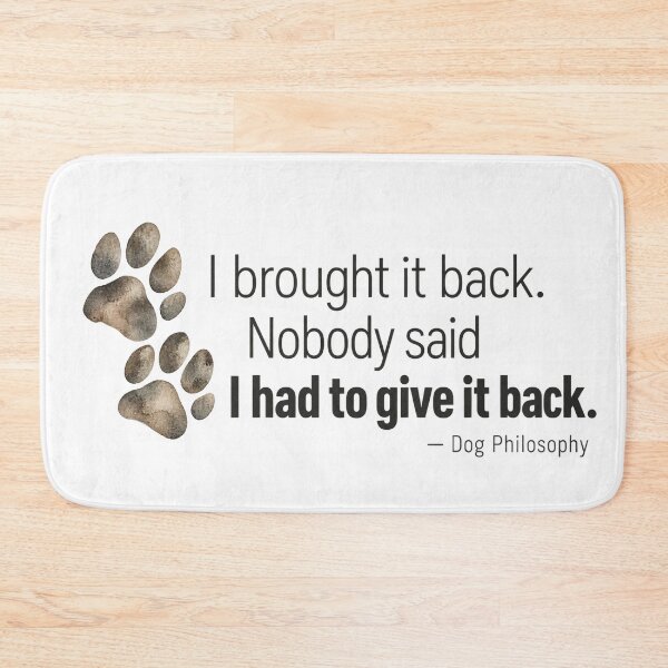 Item preview, Funny Dog Fetch Quote designed and sold by HoldYourPoint.