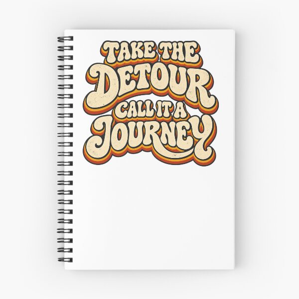 Item preview, TAKE THE DETOUR. CALL IT A JOURNEY designed and sold by WheelieGdArt.