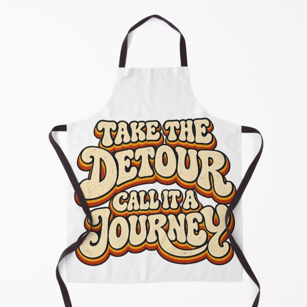 Item preview, TAKE THE DETOUR. CALL IT A JOURNEY designed and sold by WheelieGdArt.