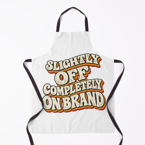 Item preview, SLIGHTLY OFF COMPLETELY ON BRAND designed and sold by WheelieGdArt.