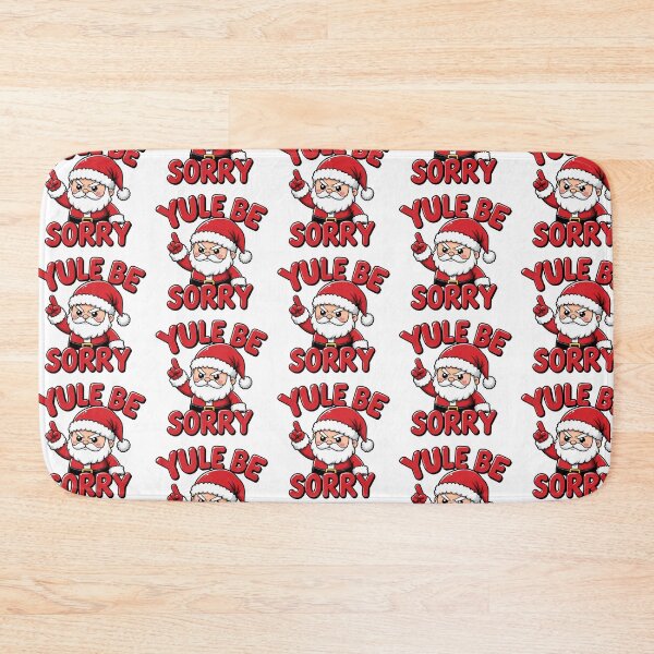 Item preview, Yule Be Sorry designed and sold by Oh Hey! Studios.
