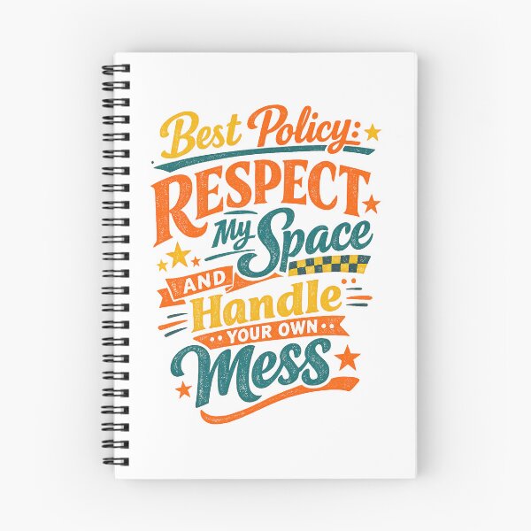 Item preview, Respect My Space Handle Your Own Mess Funny Boundaries Quote Art Design designed and sold by inkoutninja.