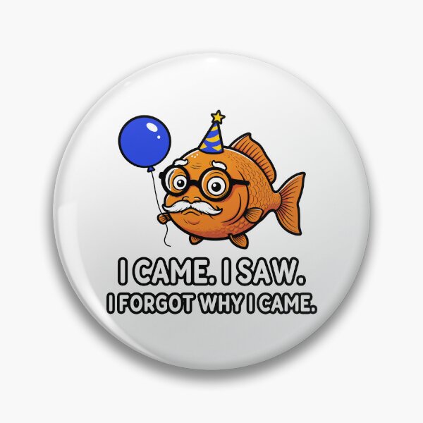 Item preview, I Came. I Saw. I Forgot Why I Came. designed and sold by Oh Hey! Studios.