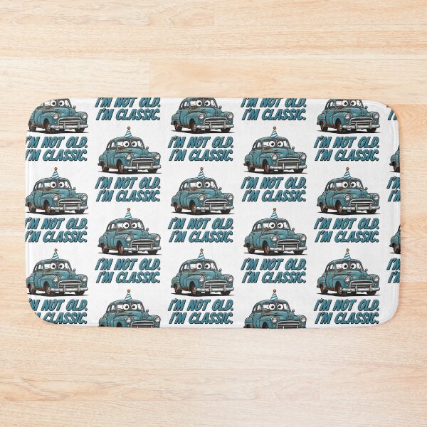 Item preview, I’m Not Old. I’m Classic. designed and sold by Oh Hey! Studios.