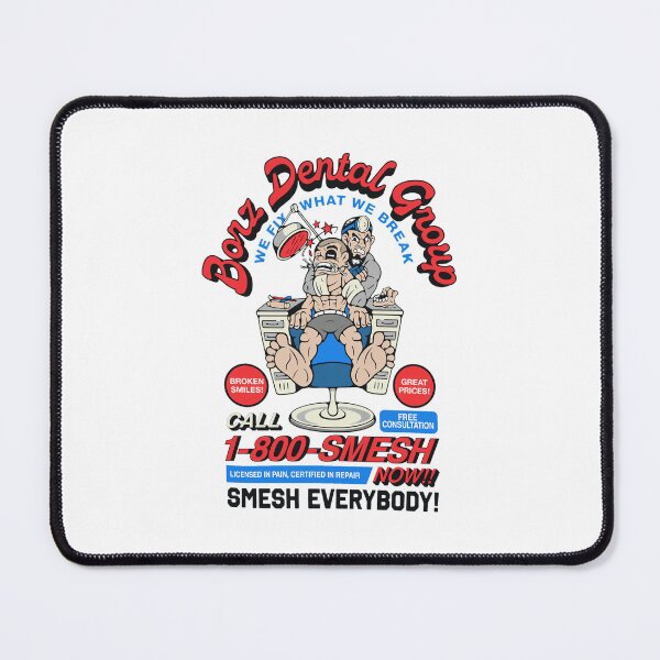 Item preview, Borz Dental Group Smesh Everybody MMA Humor designed and sold by JOSUANAVARRO.