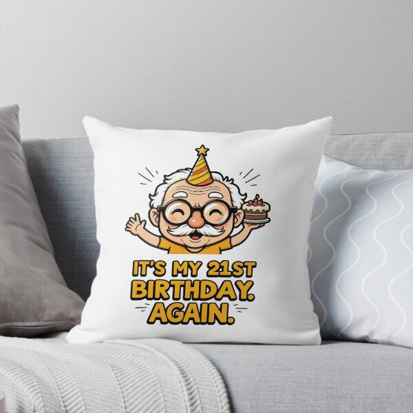 Item preview, It's My 21st Birthday. Again. designed and sold by Oh Hey! Studios.