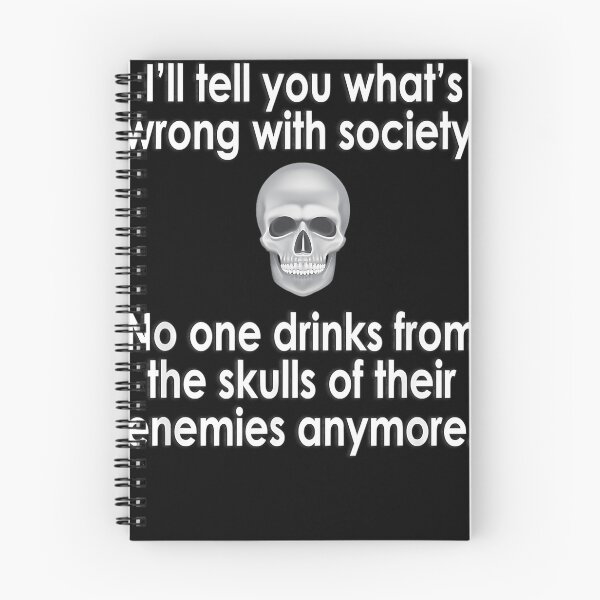 Item preview, Wrong Society  Drink From The Skull Of Your Enemies designed and sold by MarineCanvas.