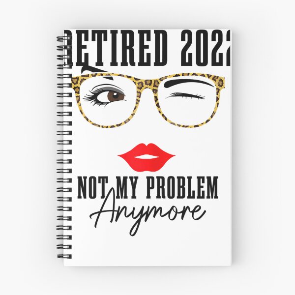 Item preview, Womens Retired 2022 Not My Problem Anymore Vintage designed and sold by MarineCanvas.