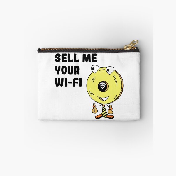 Item preview, Sell Me Your Wi-Fi | Funny Internet Humor designed and sold by Creatory.studio.