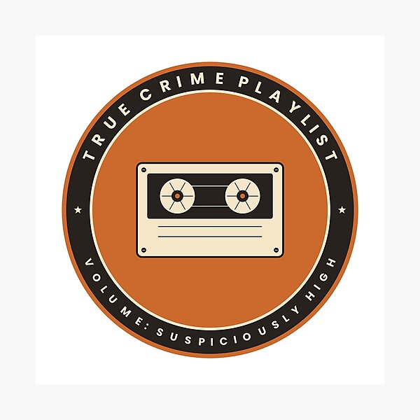 Item preview, True Crime Playlist Volume Suspiciously High Retro Cassette T-Shirt designed and sold by Mega-Shopping.