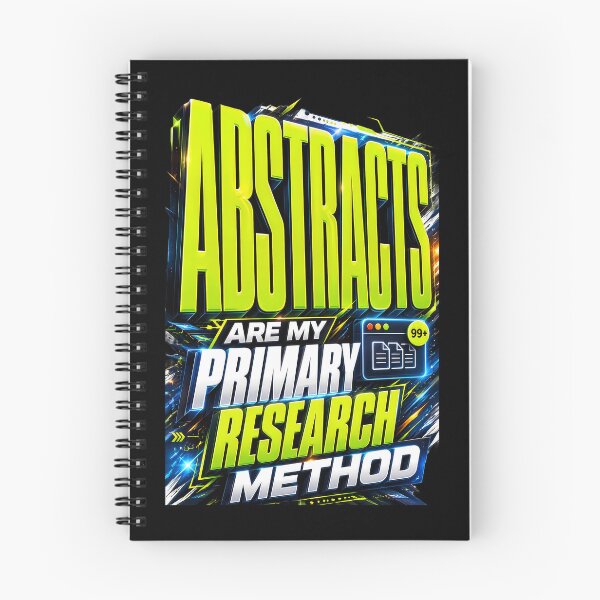 Item preview, Abstracts Are My Primary Research Method designed and sold by Fun2Fentastic.