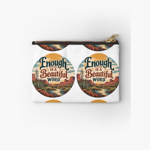 Item preview, Enough Is a Beautiful Word – Simple Living Nature Design designed and sold by FindYouByZ.