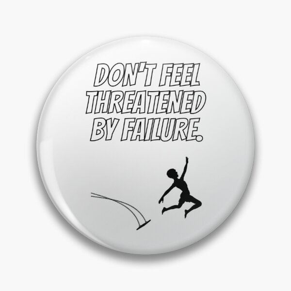 Item preview, Don'T Feel Threatened By Failure - Fear Of Failure  designed and sold by CosmosUK.