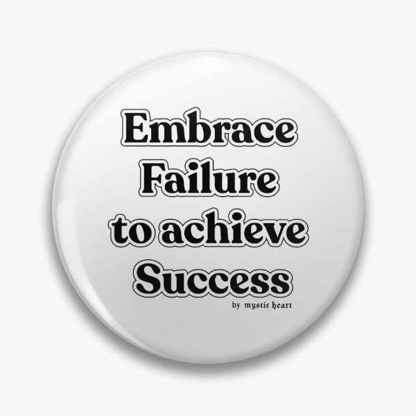 Item preview, Embrace Failure To Achieve Success designed and sold by CosmosUK.