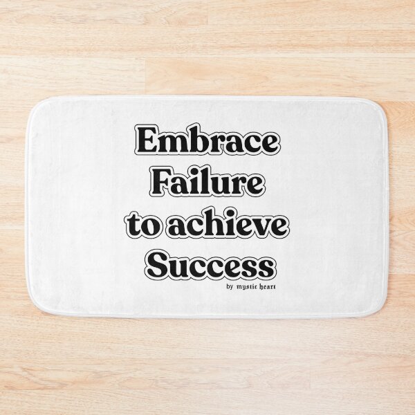 Item preview, Embrace Failure To Achieve Success designed and sold by CosmosUK.
