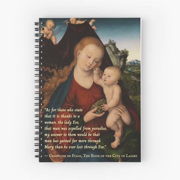 Item preview, Christine de Pizan quote: As for those who state that it is thanks to a woman, the lady Eve, that man was expelled from paradise... designed and sold by artbleed.