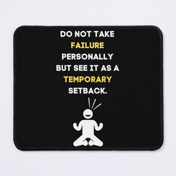 Item preview, Don'T Take Failure Personally - Fear Of Failure designed and sold by CosmosUK.