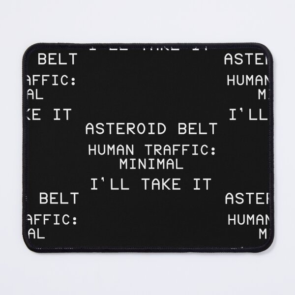 Item preview, Asteroid Belt Human Traffic | Astronomy Introvert Humor designed and sold by Cordilla_Xevoc.