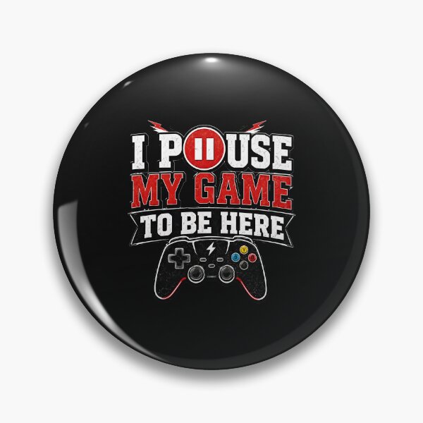 Item preview, I Pause My Game To Be Here Gaming Controller  designed and sold by Craigroft.