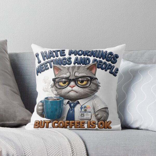 Item preview, I Hate Mornings Meetings And People Cat - Funny Coffee Lover Design designed and sold by prithvi chand.