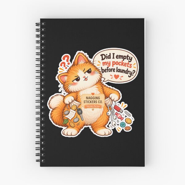 Item preview, NAGGINGCAT3 BY NAGGINGSTICKERSCO. DID I EMPTY MY POCKETS BEFORE LAUNDRY? MUNDANE COLLECTION | BLACK Edition | No.06 designed and sold by LaMaisonOfMY.