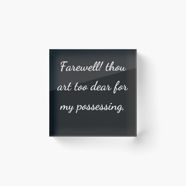 Item preview, “Farewell! thou art too dear for my possessing,” - handwriting white designed and sold by ariksworld.