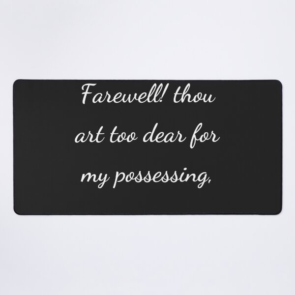 Item preview, “Farewell! thou art too dear for my possessing,” - handwriting white designed and sold by ariksworld.