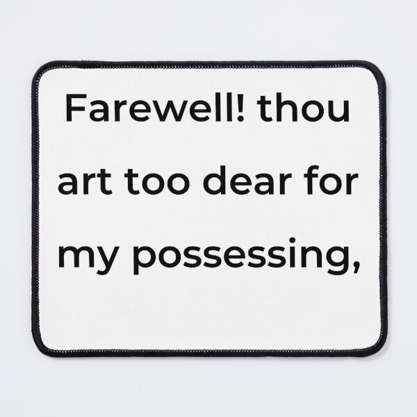 Item preview, “Farewell! thou art too dear for my possessing,” - print black designed and sold by ariksworld.