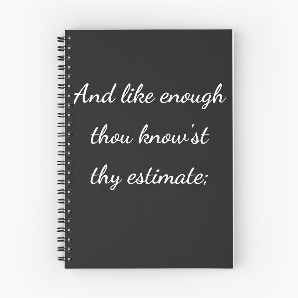 Item preview, “And like enough thou know’st thy estimate;” - handwriting white designed and sold by ariksworld.