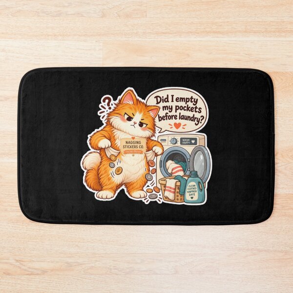 Item preview, NAGGINGCAT3 BY NAGGINGSTICKERSCO. DID I EMPTY MY POCKETS BEFORE LAUNDRY? MUNDANE COLLECTION | BLACK Edition | No.08 designed and sold by LaMaisonOfMY.