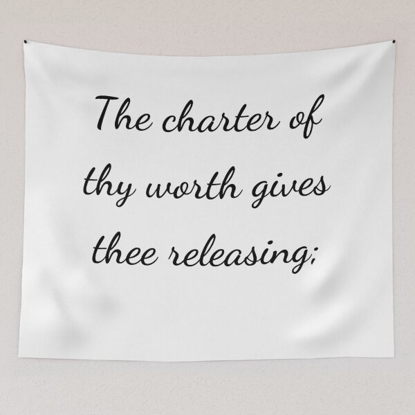 Item preview, “The charter of thy worth gives thee releasing;” - handwriting black designed and sold by ariksworld.