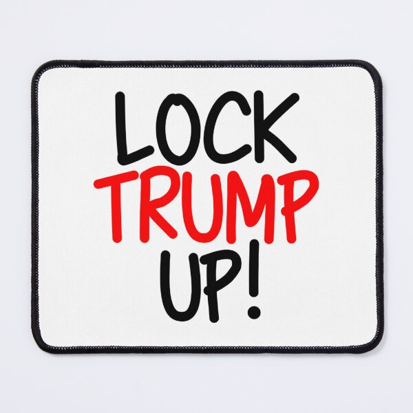 Item preview, Lock Trump Up designed and sold by Anja Gillette.