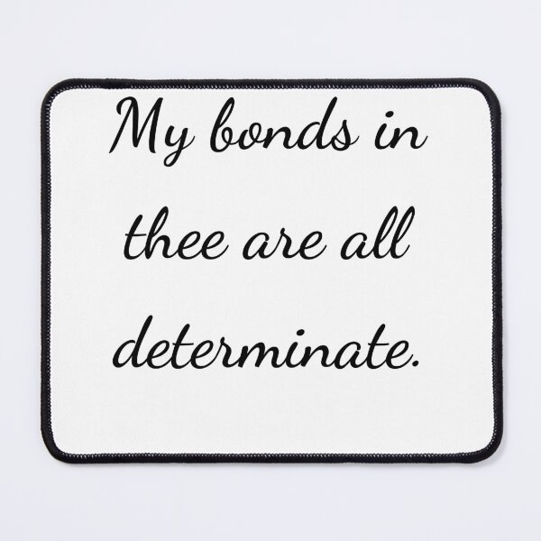 Item preview, “My bonds in thee are all determinate.” - handwriting black designed and sold by ariksworld.