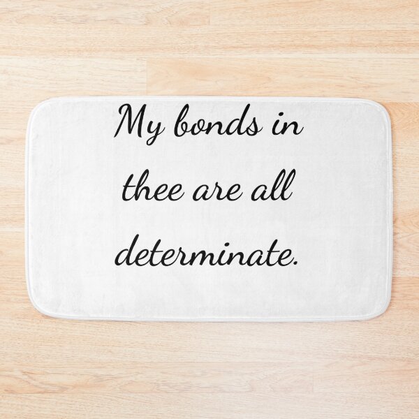 Item preview, “My bonds in thee are all determinate.” - handwriting black designed and sold by ariksworld.