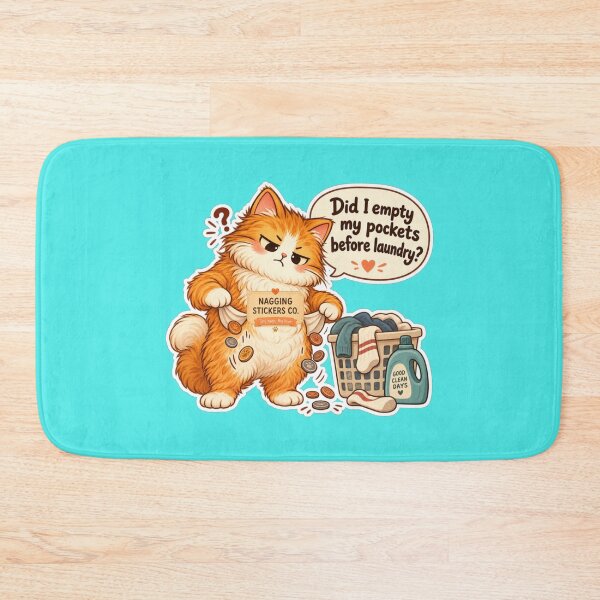 Item preview, NAGGINGCAT3 BY NAGGINGSTICKERSCO. DID I EMPTY MY POCKETS BEFORE LAUNDRY? MUNDANE COLLECTION | AQUA Edition | No.07 designed and sold by LaMaisonOfMY.