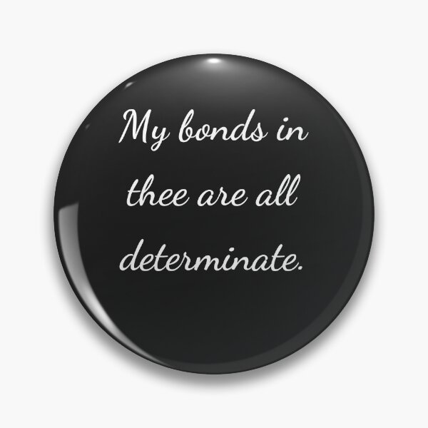 Item preview, “My bonds in thee are all determinate.” - handwriting white designed and sold by ariksworld.