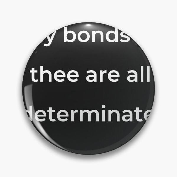 Item preview, “My bonds in thee are all determinate.” - print white designed and sold by ariksworld.
