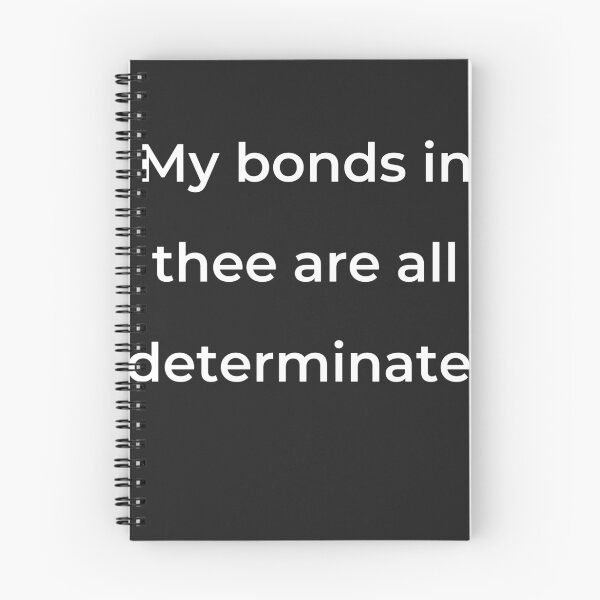 Item preview, “My bonds in thee are all determinate.” - print white designed and sold by ariksworld.
