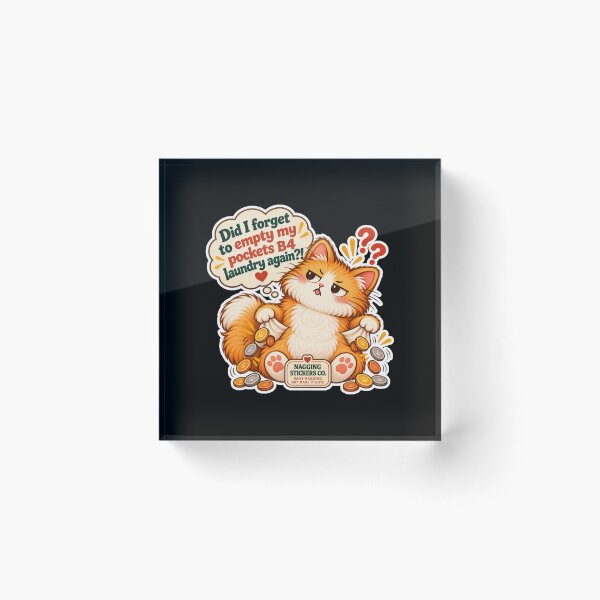 Item preview, NAGGINGCAT3 BY NAGGINGSTICKERSCO. DID I FORGET TO EMPTY MY POCKETS B4 LAUNDRY AGAIN?! MUNDANE COLLECTION | BLACK Edition | No.02 designed and sold by LaMaisonOfMY.