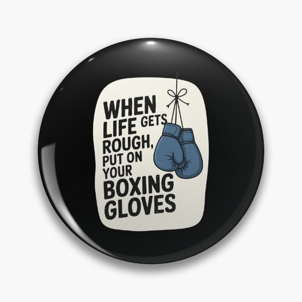 Item preview, When Life Gets Rough Put On Boxing Gloves designed and sold by Dannchamberger.