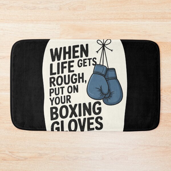 Item preview, When Life Gets Rough Put On Boxing Gloves designed and sold by Dannchamberger.