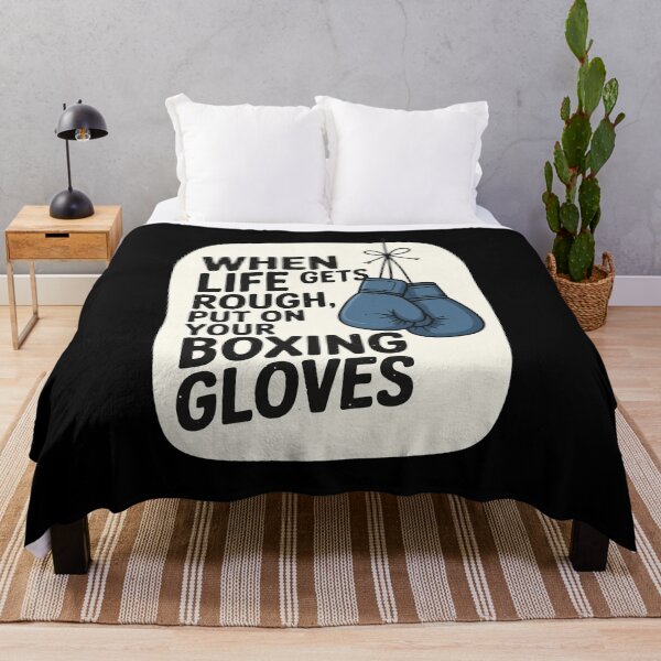 Item preview, When Life Gets Rough Put On Boxing Gloves designed and sold by Dannchamberger.