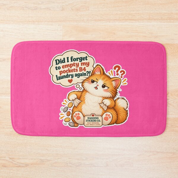 Item preview, NAGGINGCAT3 BY NAGGINGSTICKERSCO. DID I FORGET TO EMPTY MY POCKETS B4 LAUNDRY AGAIN?! MUNDANE COLLECTION | ELECTRIC PINK Edition | No.01 designed and sold by LaMaisonOfMY.