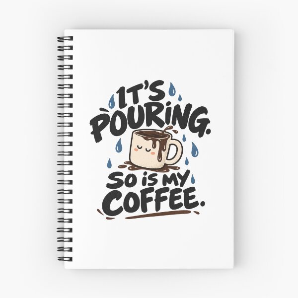 Item preview, It’s Pouring, So Is My Coffee – Cozy Rainy Day Humor designed and sold by zzz888.