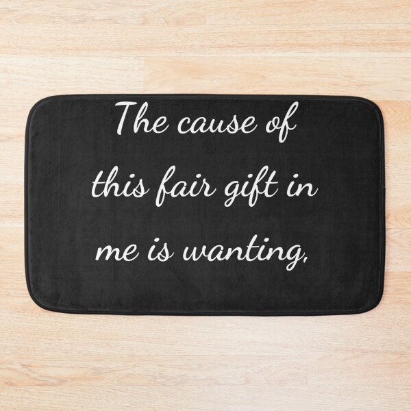 Item preview, “The cause of this fair gift in me is wanting,” - handwriting white designed and sold by ariksworld.
