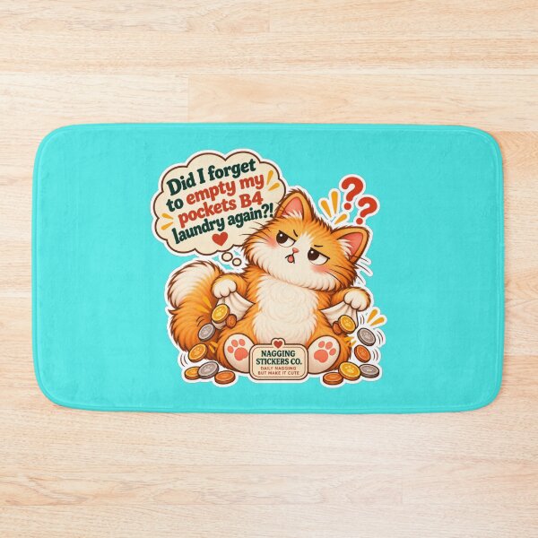 Item preview, NAGGINGCAT3 BY NAGGINGSTICKERSCO. DID I FORGET TO EMPTY MY POCKETS B4 LAUNDRY AGAIN?! MUNDANE COLLECTION | AQUA Edition | No.02 designed and sold by LaMaisonOfMY.
