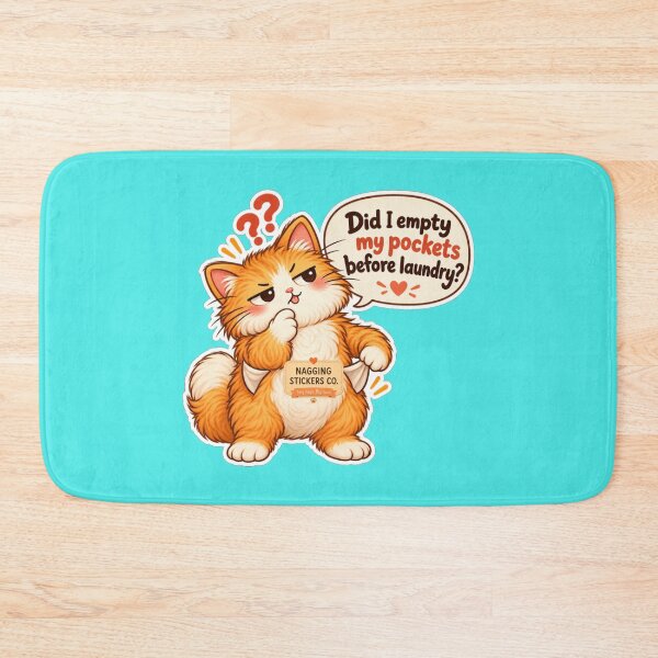 Item preview, NAGGINGCAT3 BY NAGGINGSTICKERSCO. DID I EMPTY MY POCKETS BEFORE LAUNDRY? MUNDANE COLLECTION | AQUA Edition | No.03 designed and sold by LaMaisonOfMY.